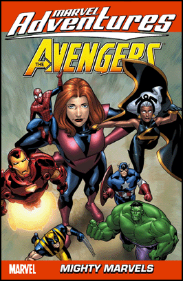 MARVEL ADVENTURES: AVENGERS, vol. 6: MIGHTY MARVELS Digest