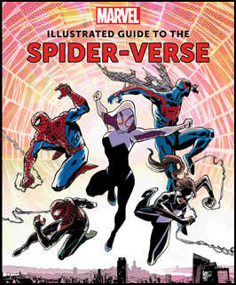 MARVEL: ILLUSTRATED GUIDE TO THE SPIDER-VERSE