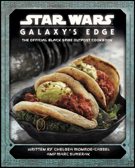 STAR WARS: GALAXY'S EDGE: THE OFFICIAL BLACK SPIRE OUTPOST COOKBOOK