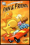 THE ADVENTURES OF FINN & FRIENDS