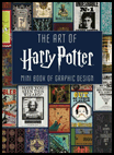 THE ART OF HARRY POTTER: MINI BOOK OF GRAPHIC DESIGN