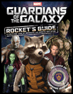 GUARDIANS OF THE GALAXY: ROCKET'S GUIDE