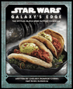 STAR WARS: GALAXY'S EDGE COOKBOOK