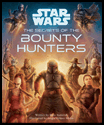 STAR WARS: THE SECRETS OF THE BOUNTY HUNTERS