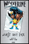 WOLVERINE: WORST DAY EVER Hardcover